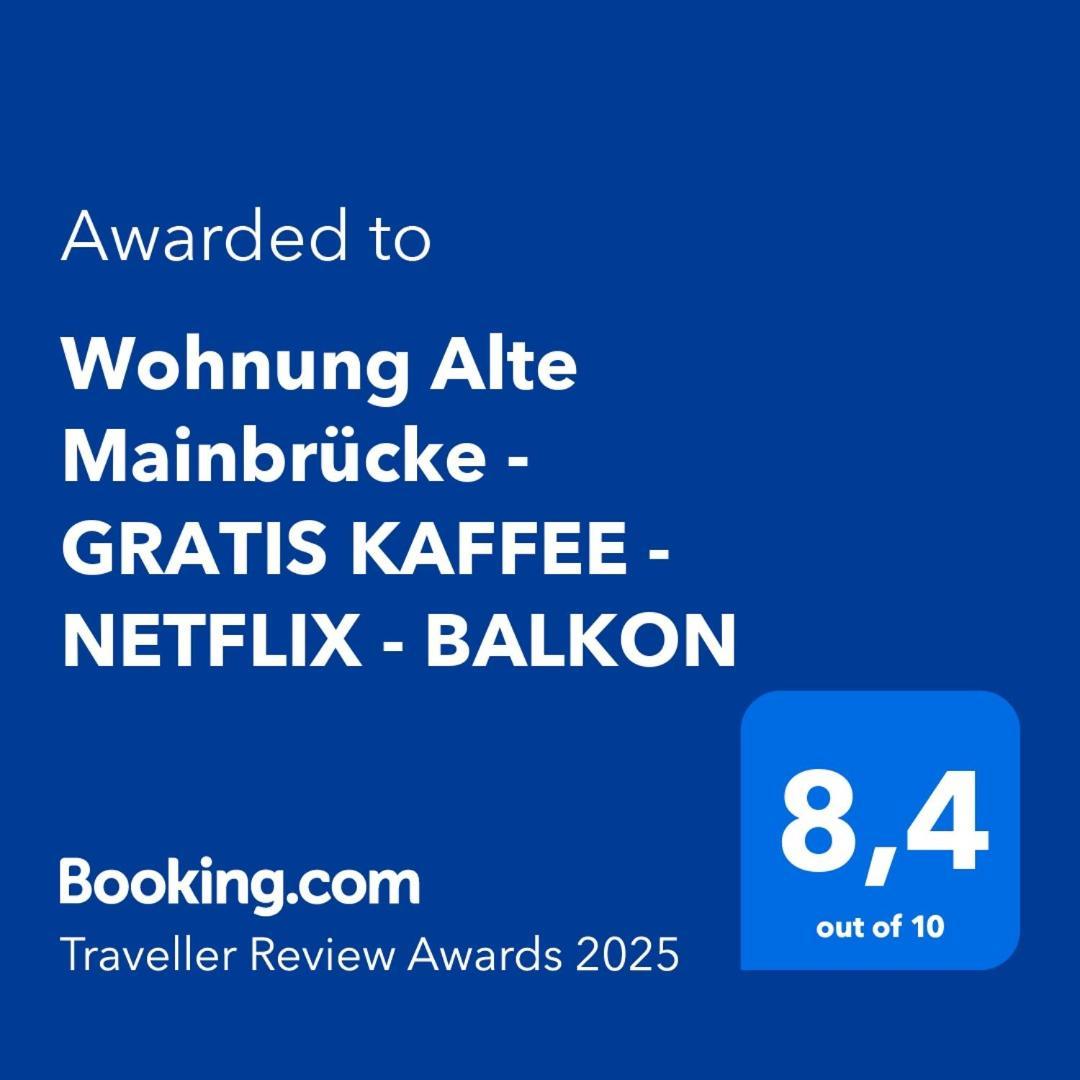 Alte Mainbruecke - Gratis Kaffee - Netflix - Balkon Apartment *
